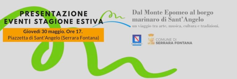 SERRARA FONTANA, GIOVEDI’ 30 LA PRESENTAZIONE DEL CARTELLONE DI EVENTI ESTIVI