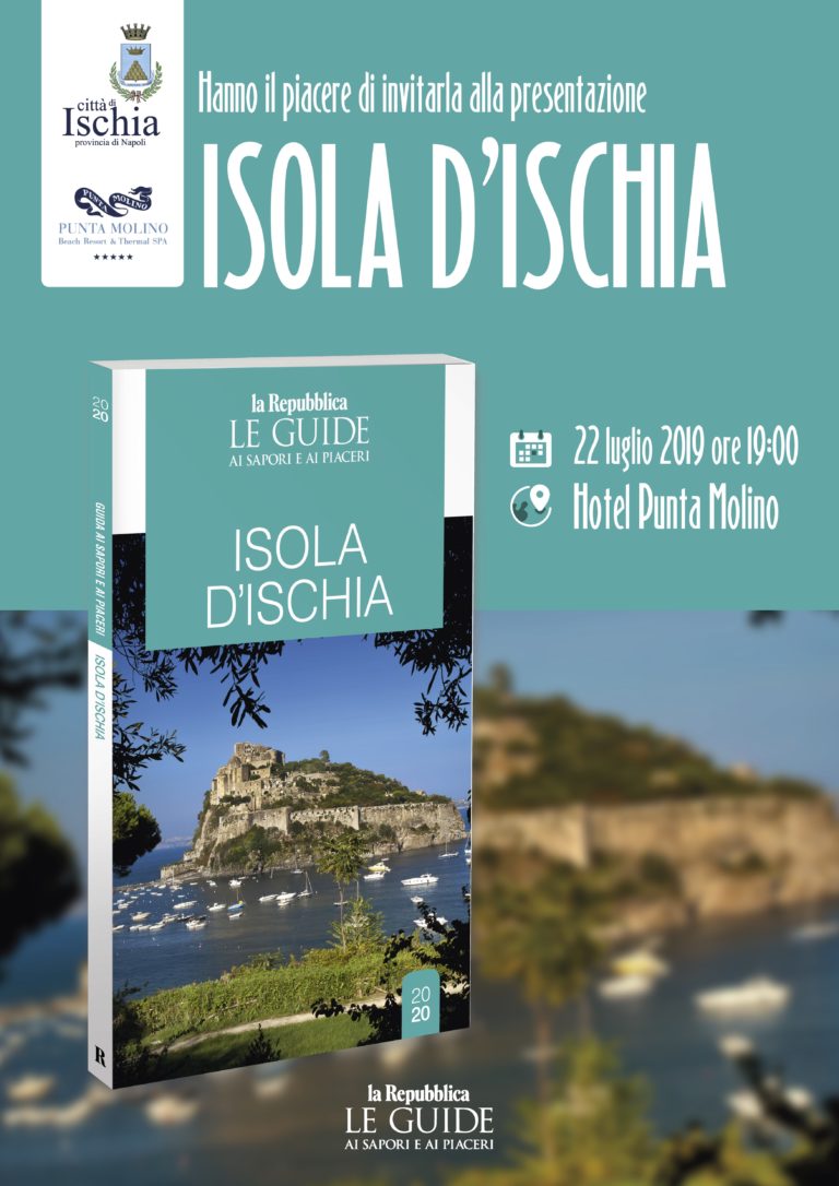 ISCHIA, ARRIVA LA GUIDA DI REPUBBLICA: PRESENTAZIONE IL 22 LUGLIO AL PUNTA MOLINO