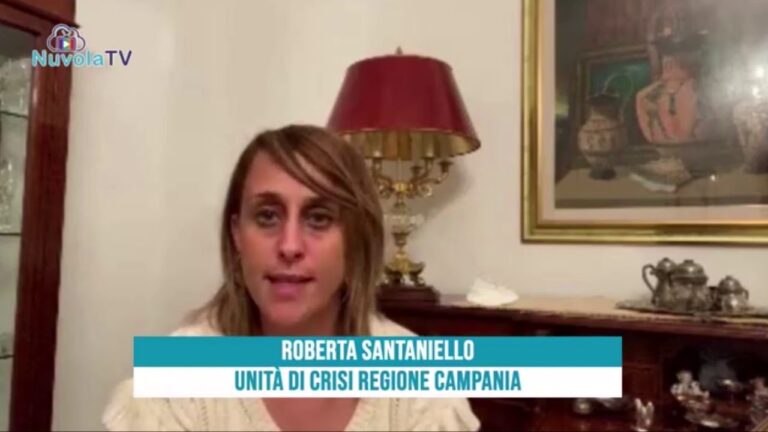 COVID 19 – L’INTERVENTO DI ROBERTA SANTANIELLO DELL’UNITA’ DI CRISI DELLA REGIONE CAMPANIA