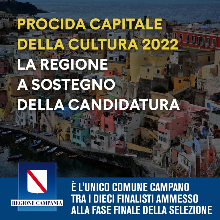 LA REGIONE CAMPANIA A SOSTEGNO DELLA CANDIDATURA DI PROCIDA CAPITALE ITALIANA DELLA CULTURA 2020