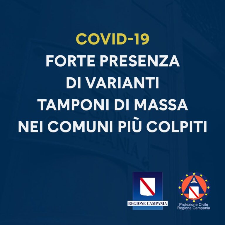 COVID-19: FORTE PRESENZA DI VARIANTI TAMPONI DI MASSA NEI COMUNI PIÙ COLPITI