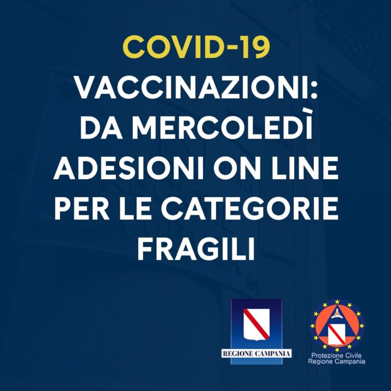 COVID-19, VACCINAZIONI: DA MERCOLEDÌ ADESIONI ON LINE PER LE CATEGORIE FRAGILI