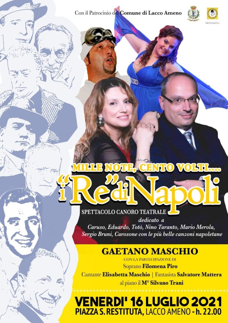 A LACCO AMENO LO SPETTACOLO “MILLE NOTE… I RE DI NAPOLI” DI GAETANO MASCHIO