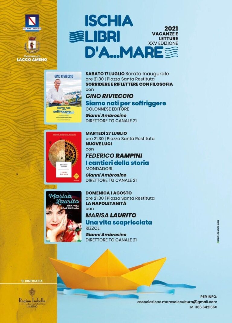 AL VIA LA XXV EDIZIONE DELLA RASSEGNA LETTERARIA “ISCHIA LIBRI D’A…MARE 2021” – A LACCO AMENO DAL 17 LUGLIO AL 1 AGOSTO