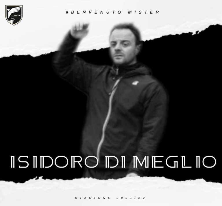 BARANO CALCIO – ISIDORO DI MEGLIO E’ IL NUOVO MISTER