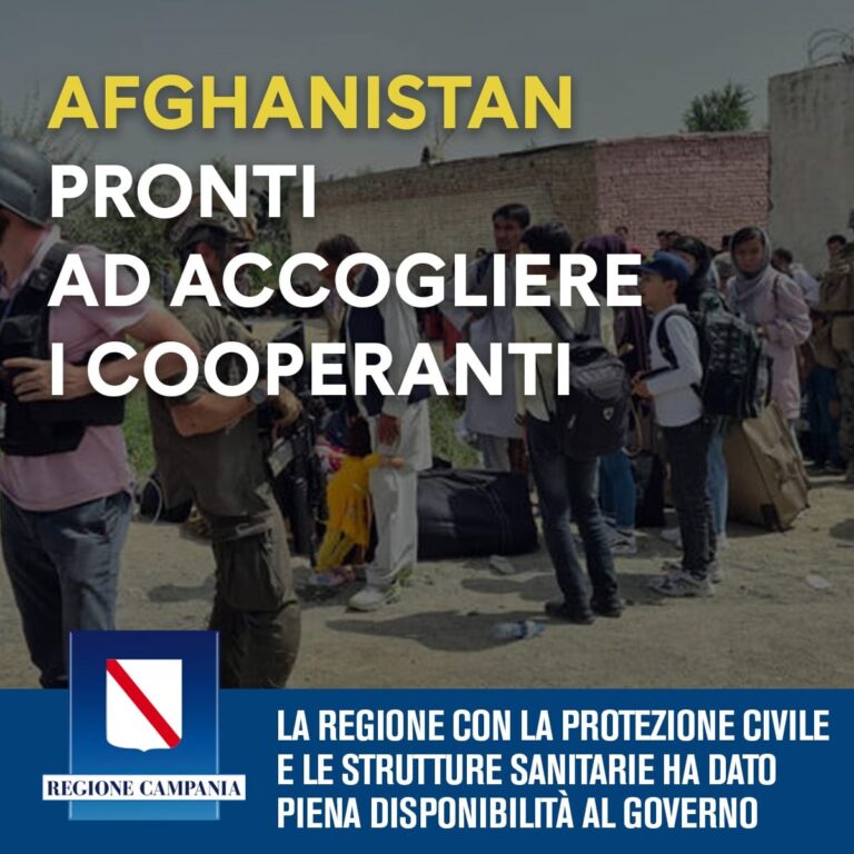 LA REGIONE CAMPANIA PRONTA AD ACCOGLIERE I COOPERANTI PROVENIENTI DA KABUL