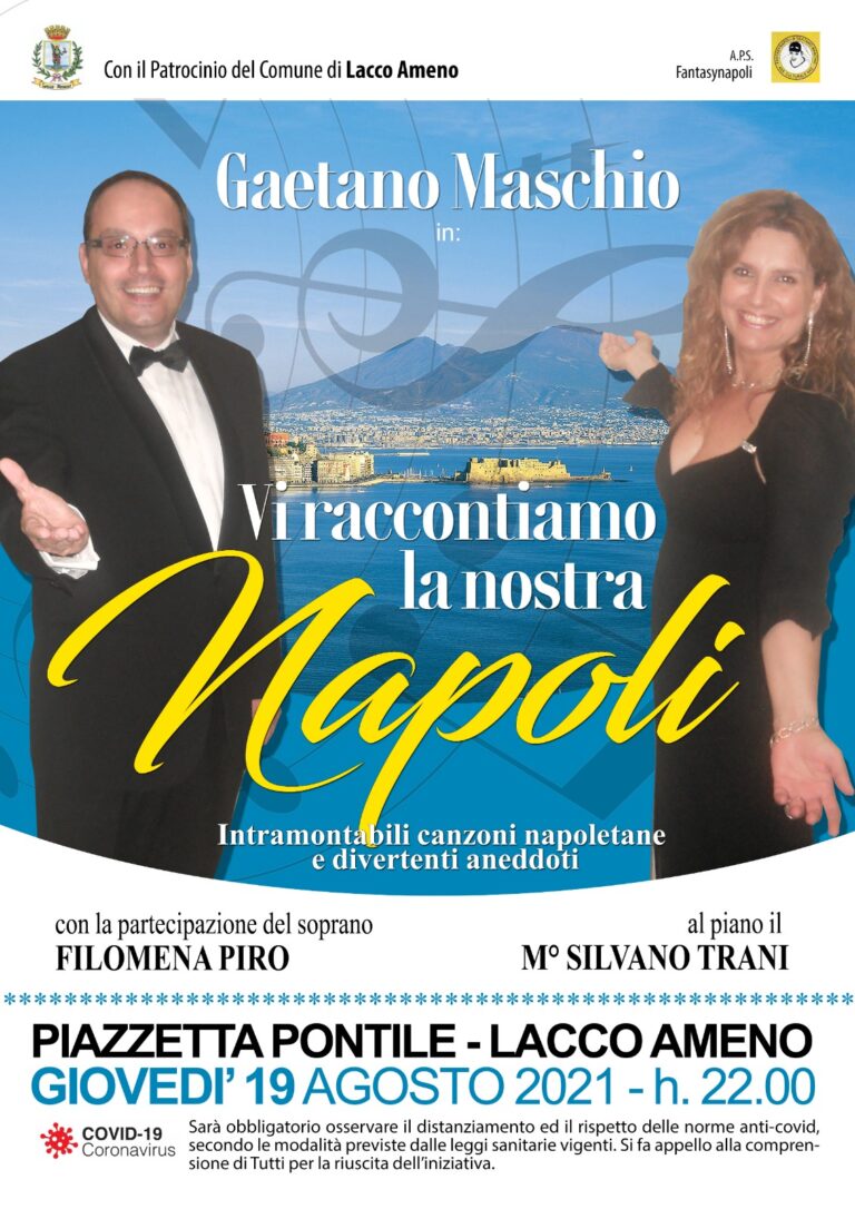 GAETANO MASCHIO E FILOMENA PIRO A LACCO AMENO CON “VI RACCONTIAMO LA NOSTRA NAPOLI”