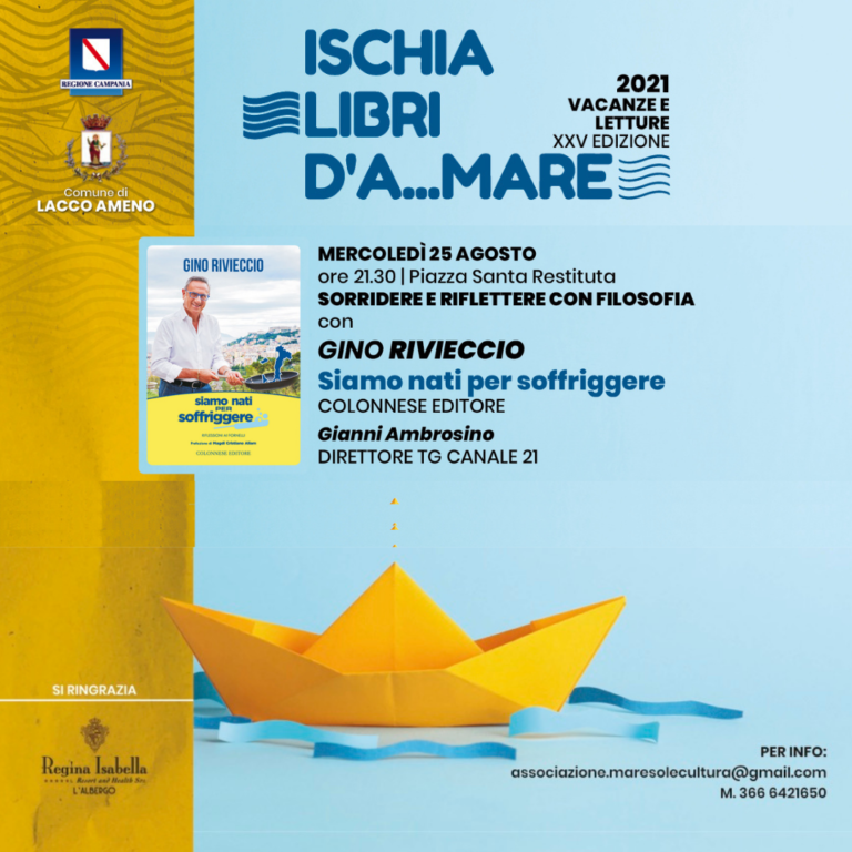 GINO RIVIECCIO CHIUDE LA XXV EDIZIONE DI ISCHIA LIBRI D’…MARE 2021