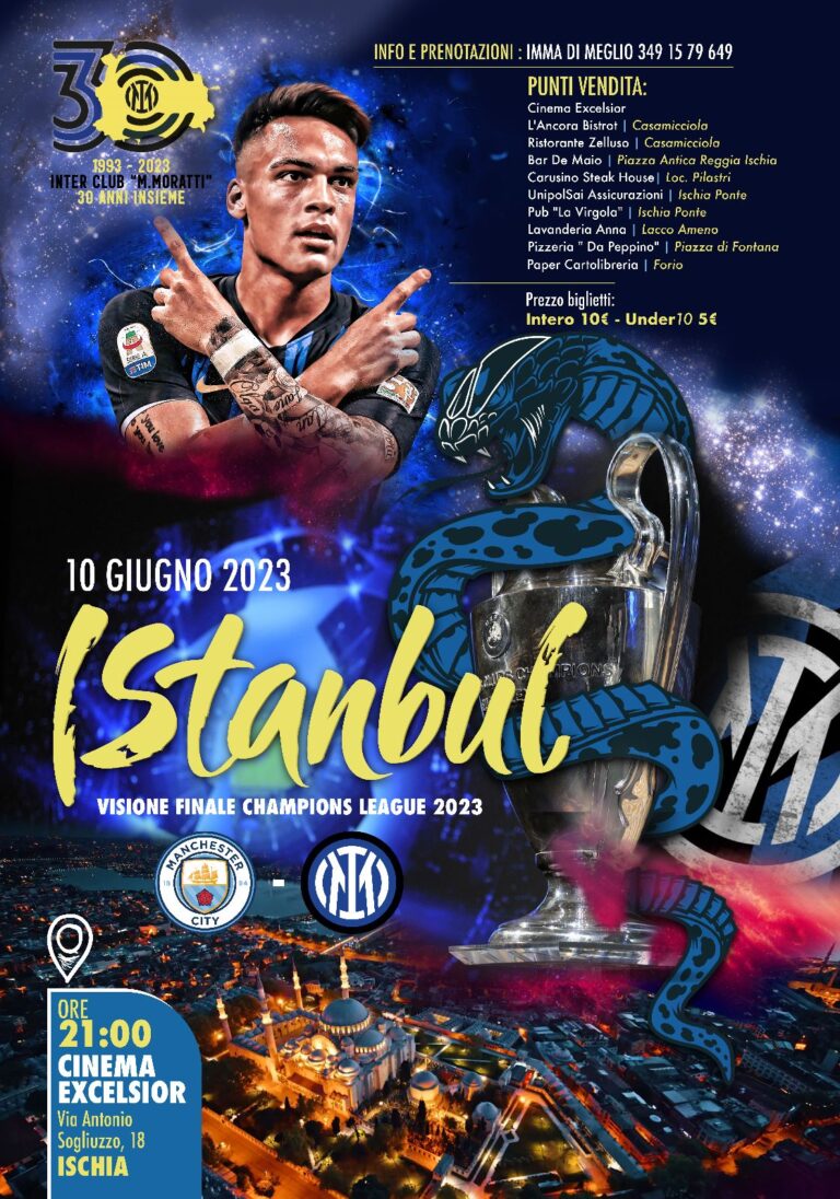 ISCHIA, LA FINALE DI CHAMPIONS TRA L’INTER E IL MANCHESTER CITY SARA’ TRASMESSA AL CINEMA EXCELSIOR. APERTA LA PREVENDITA