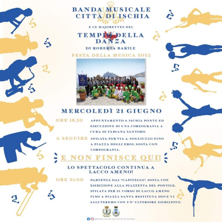 ISCHIA, FESTA DELLA MUSICA CON PARATA MUSICALE  E SFILATA DELLE MAJORETTES