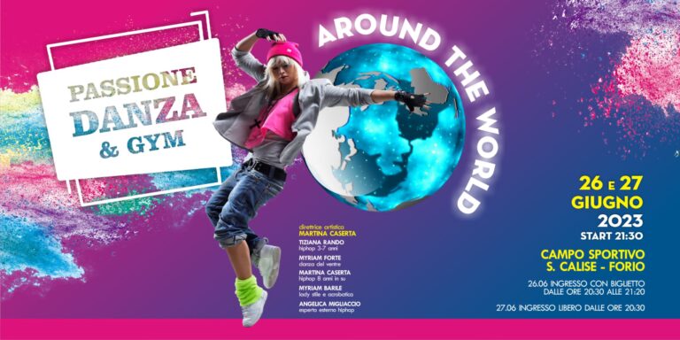AROUND THE WORLD: LO SPETTACOLO A FORIO DI PASSIONE DANZA E GYM