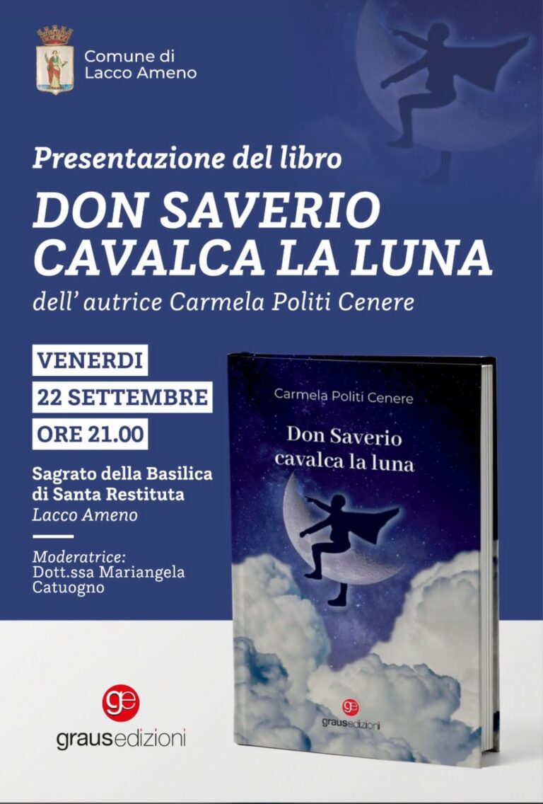 E-STATE INSIEME A LACCO AMENO, PRESENTA IL LIBRO “DON SAVERIO CAVALCA LA LUNA” DELL’ AUTRICE CARMELA POLITI CENERE