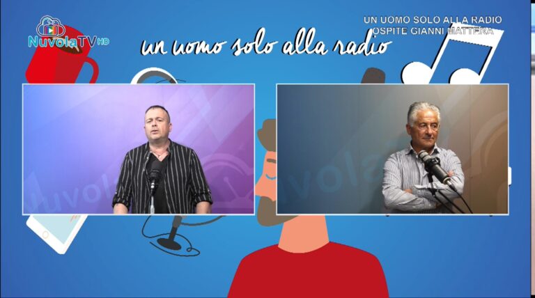 “UN UOMO SOLO ALLA RADIO”, DOMANI OSPITE GIANNI MATTERA