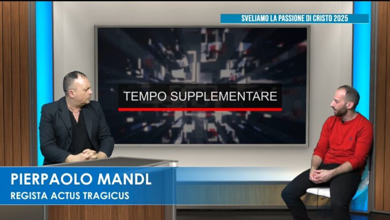 TEMPO SUPPLEMENTARE E “LA PASSIONE DI CRISTO” ATTO II: STASERA OSPITE PIERPAOLO MANDL