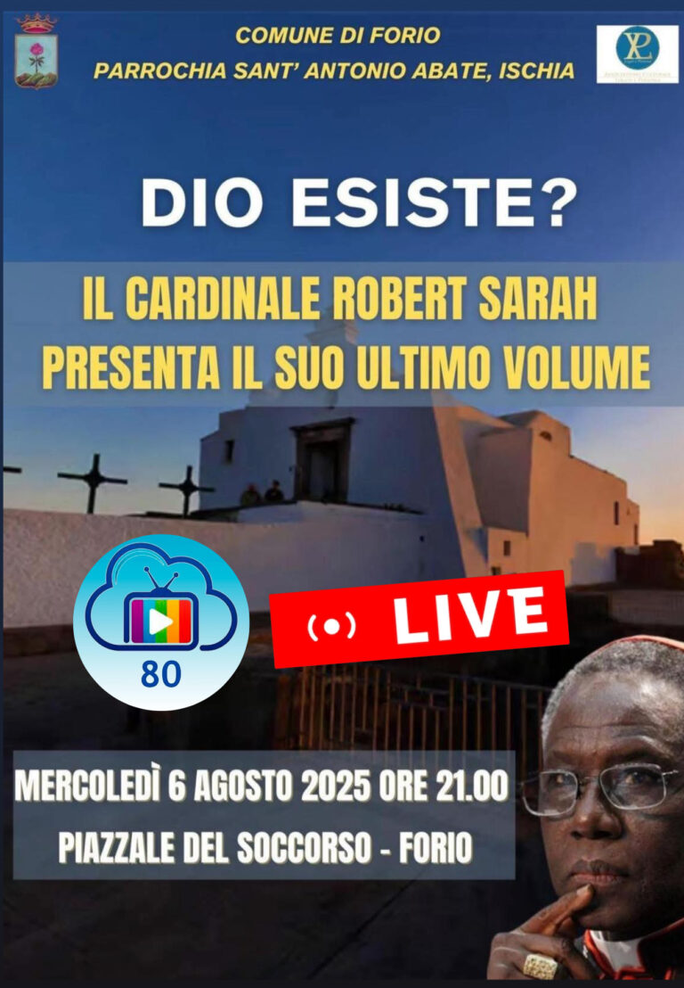 Diretta sul canale 80 dal piazzale del Soccorso con il cardinale Robert Sarah su  “Dio Esiste?” 