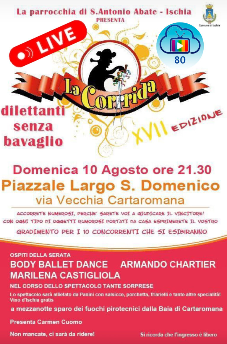 Ischia, “La Corrida” in diretta su Canale 80: dilettanti allo sbaraglio e tanto divertimento domani 10 agosto