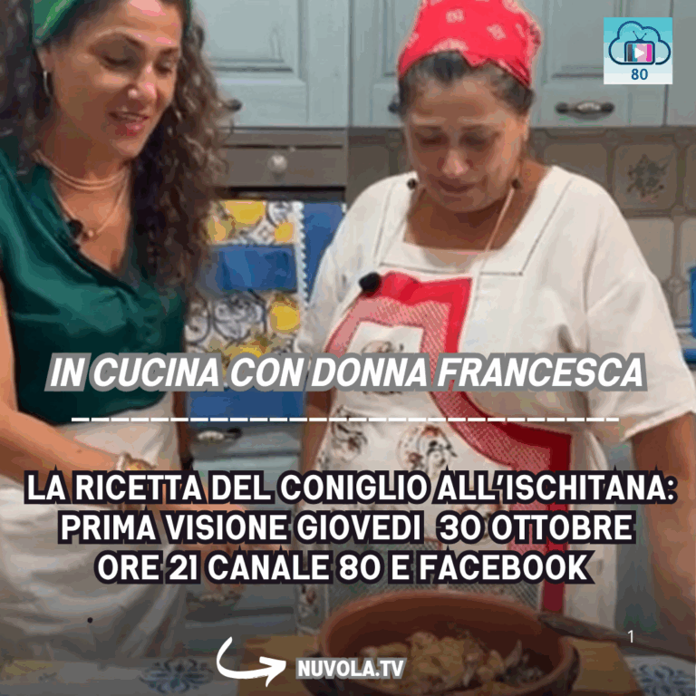 Nuvola Tv presenta “In cucina con Donna Francesca”: viaggio nei sapori dell’isola di Ischia
