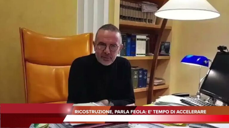 RICOSTRUZIONE, PARLA FEOLA: E’ TEMPO DI ACCELERARE