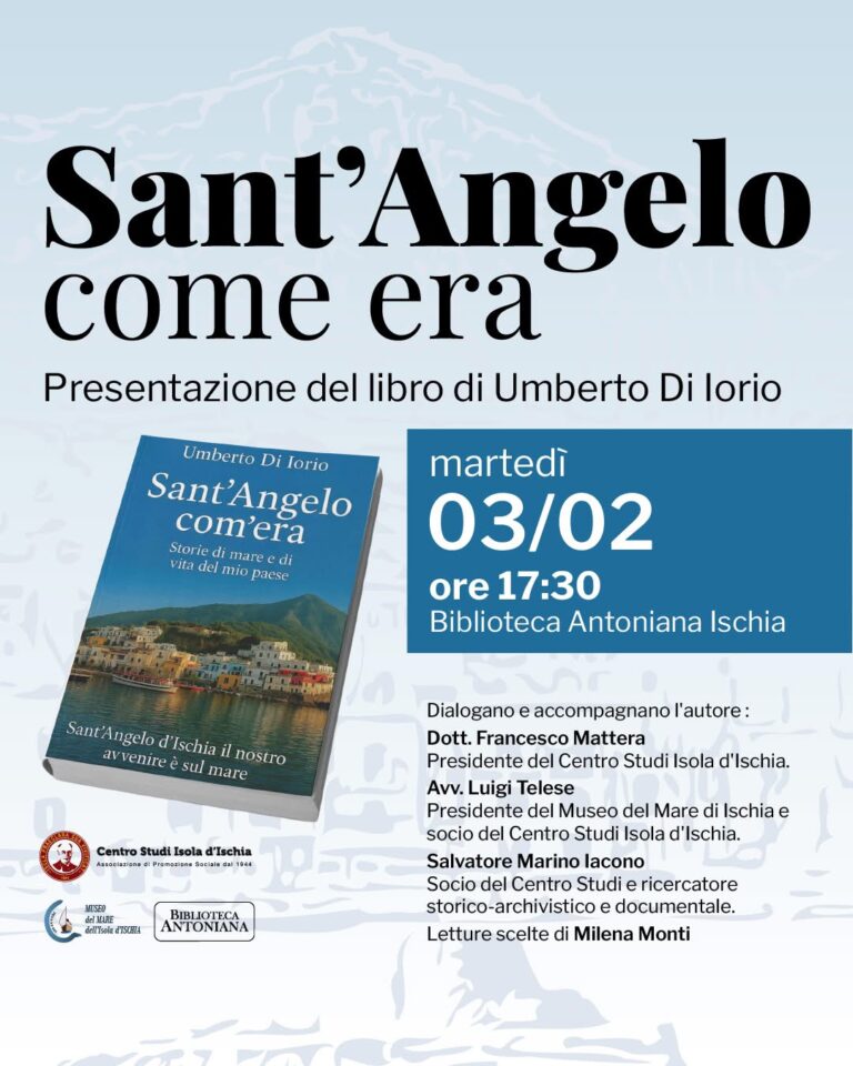 Centro Studi Isola d’Ischia presenta il volume: “Sant’Angelo come era” alla Biblioteca Antoniana Ischia 